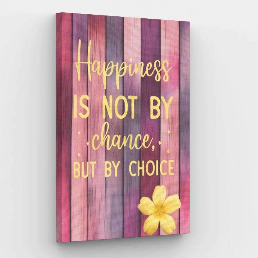 Happiness is not by Chance - Paint by Numbers Kit