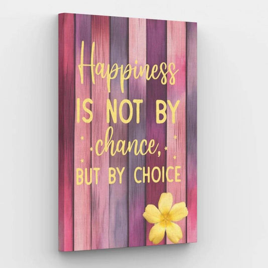 Happiness is not by Chance - Paint by Numbers Kit